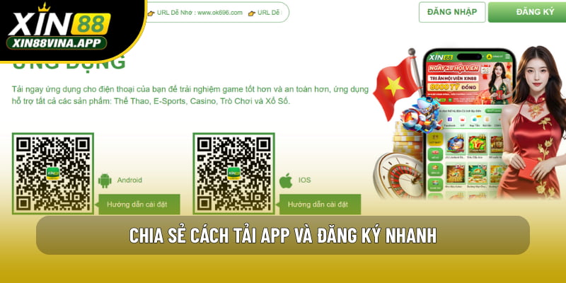 Chia sẻ cách tải app và đăng ký nhanh