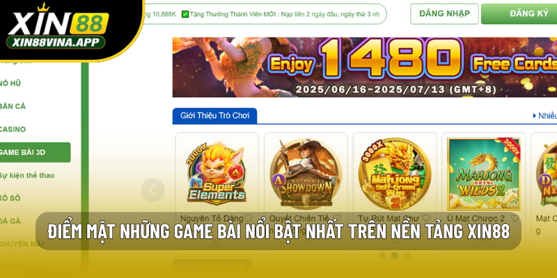 Điểm mặt những game bài nổi bật nhất trên nền tảng XIN88
