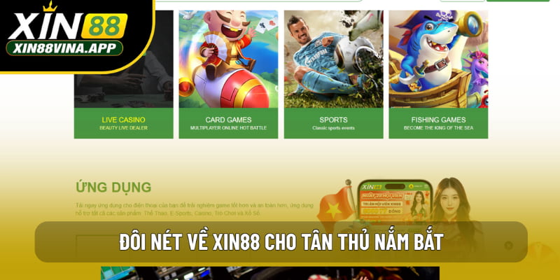 Đôi nét về XIN88 cho tân thủ nắm bắt