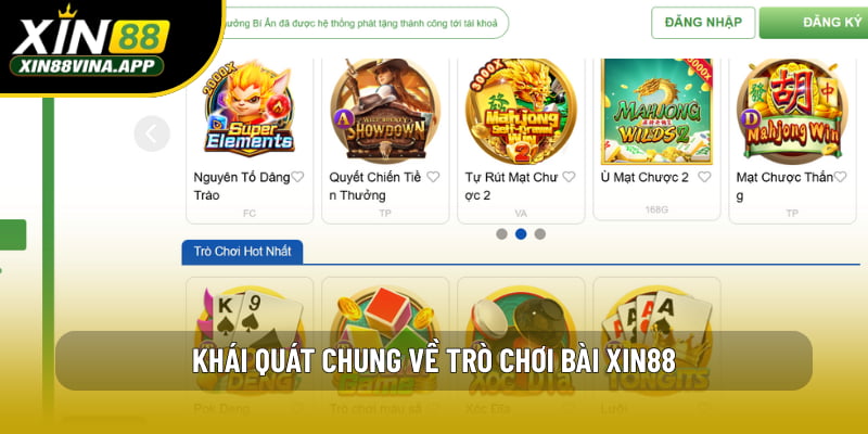 Khái quát chung về trò chơi bài XIN88