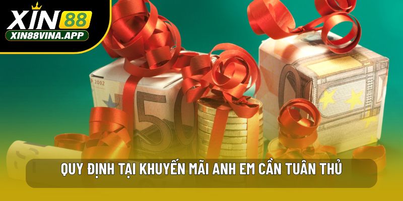 Quy định tại khuyến mãi anh em cần tuân thủ