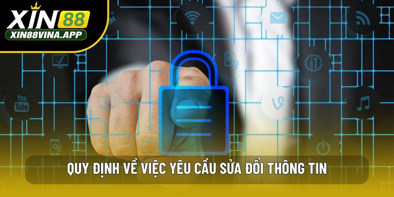 Quy định về việc yêu cầu sửa đổi thông tin