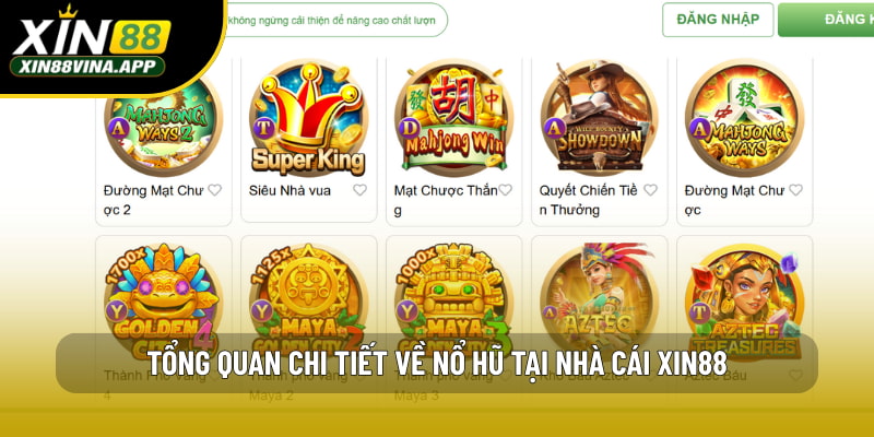 Tổng quan chi tiết về nổ hũ tại nhà cái XIN88